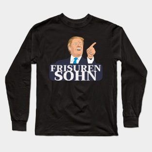 Frisurensohn Trump Biden Friseur Frisur Long Sleeve T-Shirt